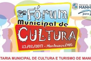 Manhuaçu realiza Fórum Cultural nesta quinta-feira, 23/02