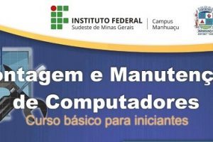 Curso gratuito de Montagem e Manutenção de Computadores em Manhuaçu