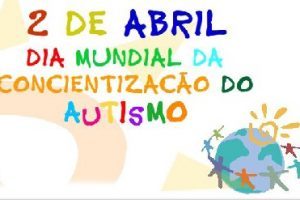 2 de Abril: Dia Mundial da Conscientização do Autismo