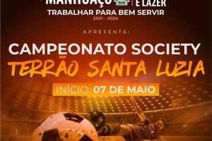 Vem aí o Campeonato Society Terrão do bairro Santa Luzia de futebol