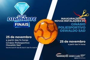 Finais da Copa Diamante e inauguração do Ginásio Poliesportivo Oswaldo Sad serão sábado