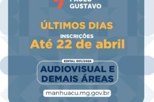 Últimos dias para inscrições de projetos na Lei Paulo Gustavo em Manhuaçu